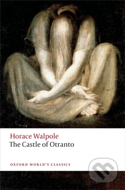 Castle Of Otranto A Gothic Story (A Gothic Story) - Horace Walpole, Nick Groom - kniha z kategorie Společenská beletrie