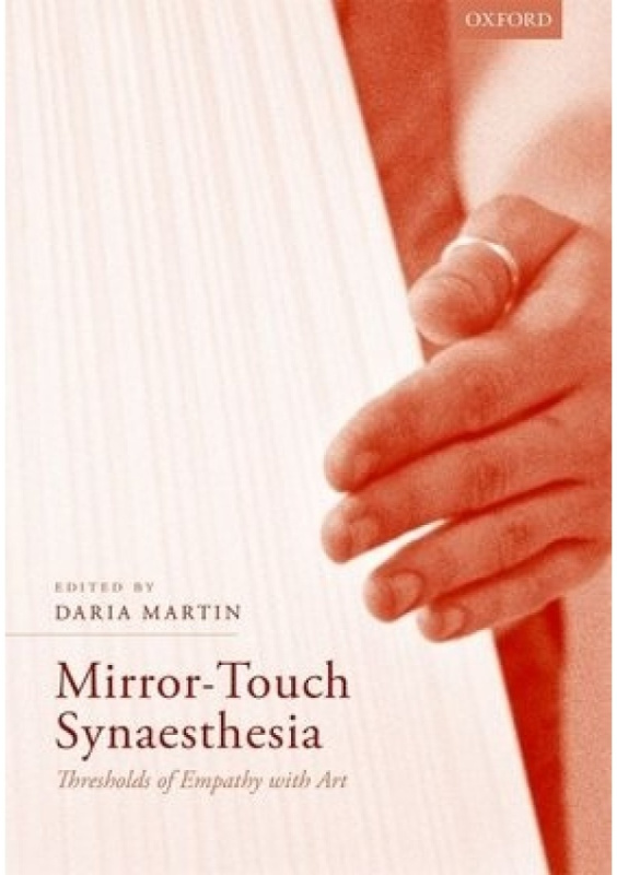Mirror-Touch Synaesthesia, Thresholds of Empathy with Art Oxford University Press