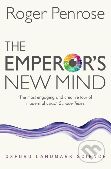 The Emperor's New Mind (Concerning Computers, Minds, and the Laws of Physics) - kniha z kategorie Filozofie
