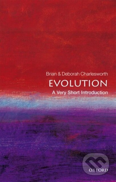 Evolution (A Very Short Introduction) - Brian Charlesworth, Deborah Charlesworth - kniha z kategorie Přírodní vědy a technika