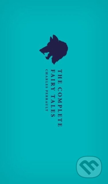 The Complete Fairy Tales - Charles Perrault - kniha z kategorie Pro děti