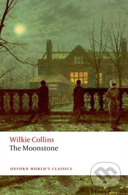 The Moonstone - Wilkie Collins, Francis O'Gorman - kniha z kategorie Detektivky, thrillery a horory