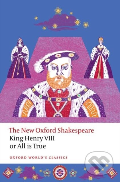 King Henry VIII; or All is True (The New Oxford Shakespeare) - kniha z kategorie Drama a divadelní hry