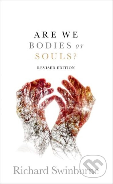 Are We Bodies or Souls? (Revised edition) - Richard Swinburne - kniha z kategorie Filozofie