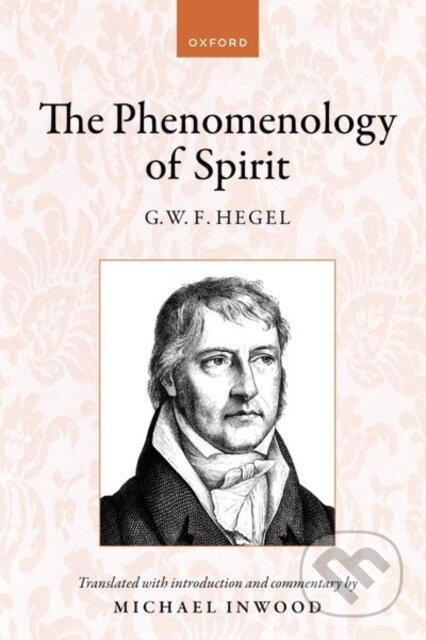 Hegel: The Phenomenology of Spirit (Translated with introduction and commentary) - kniha z kategorie Filozofie