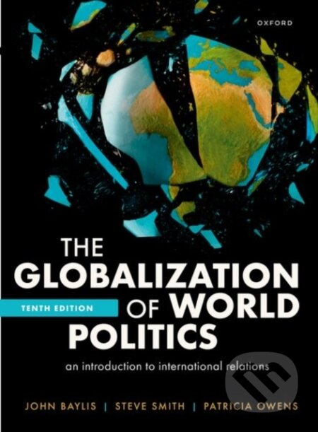 The Globalization of World Politics (An Introduction to International Relations) - kniha z kategorie Humanitní a společenské vědy