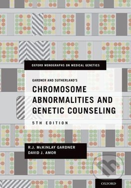 Chromosome Abnormalities and Genetic Counseling - R.J. McKinlay Gardner, David J. Amor - kniha z kategorie Odborné a naučné