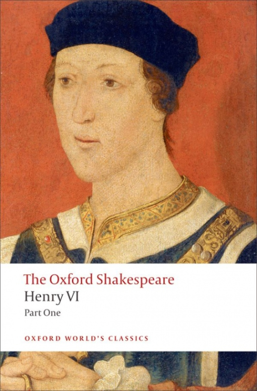 Oxford World´s Classics Henry VI, Part 1 Oxford University Press