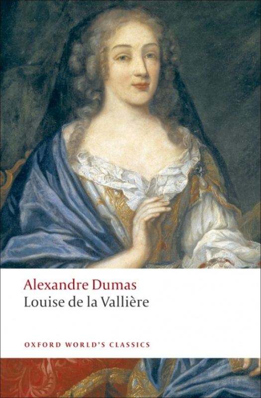 Oxford World´s Classics Louise de la Valli`ere Oxford University Press