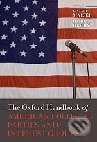 The Oxford Handbook of American Political Parties and Interest Groups - kniha z kategorie Odborné a naučné