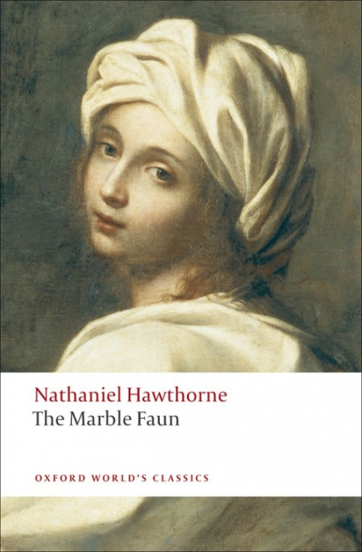 Oxford World´s Classics The Marble Faun Oxford University Press