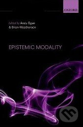 Epistemic Modality - Andy Egan - kniha z kategorie Odborné a naučné