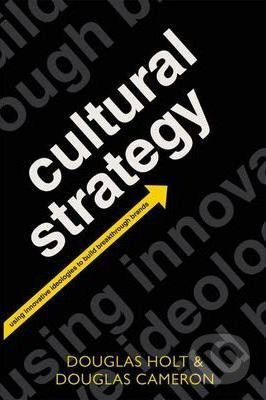 Cultural Strategy (Using Innovative Ideologies to Build Breakthrough Brands) - kniha z kategorie Odborné a naučné