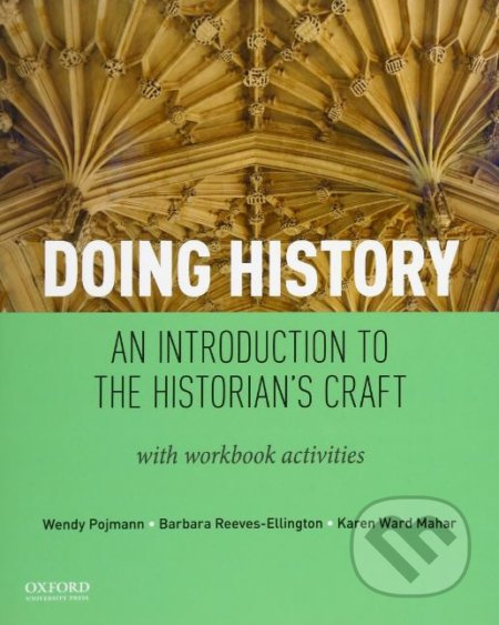 Doing History (An Introduction to the Historian's Craft with Workbook Activities) - kniha z kategorie Historie