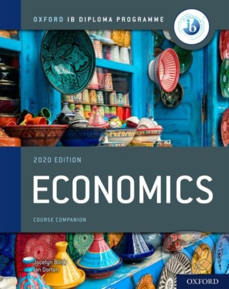 IB Economics Course Book (Oxford IB Diploma Programme) - kniha z kategorie Vysoké školy