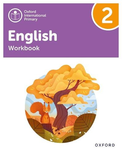 Oxford International Primary English: Workbook Level 2 Oxford University Press