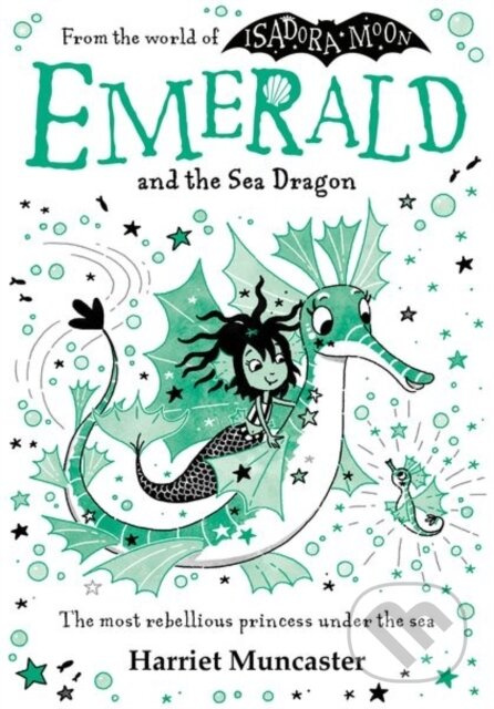 Emerald and the Sea Dragon (Mermaids and magic from the bestselling creator of Isadora Moon!) - kniha z kategorie Sci-fi, fantasy a komiksy