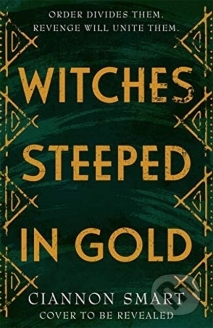 Witches Steeped in Gold